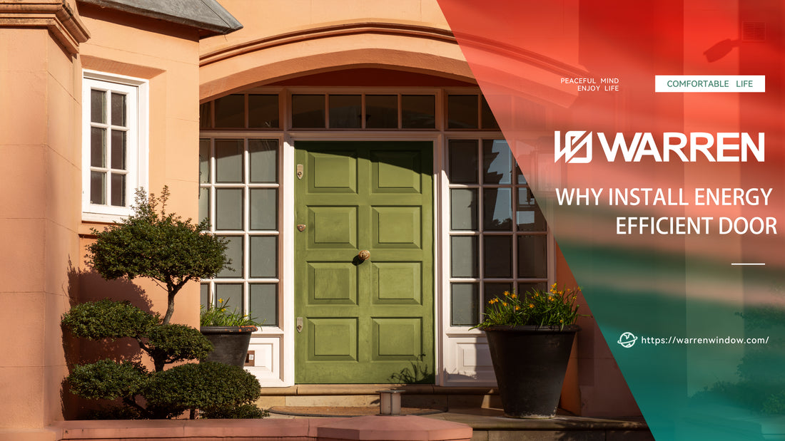 Why Install Energy- Efficient Doors